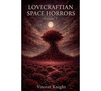 Lovecraftian Space Horrors Volume 7