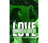 Loved Bombed And Lied (Love Bombed & lied to)