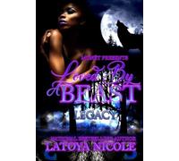 LOVED BY A BEAST: THE LEGACY