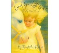 Loved by a Little Girl: The Story of Chip the Pony