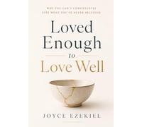 Loved Enough to Love Well