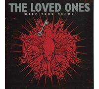 Loved Ones, the - Keep Your Heart