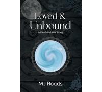 Loved & Unbound: A Kim Mirabella Story