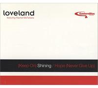 Loveland - (Keep on) shining/Hope (2 versions each, 1994, feat. Rachel McFarlane)