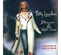 Loveless, Patty - Bluegrass & White Snow
