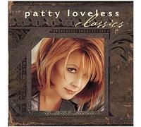 Patty Loveless - Classics