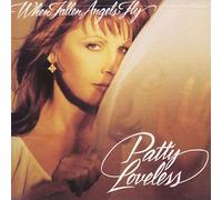 Loveless, Patty - When Fallen Angels Fly