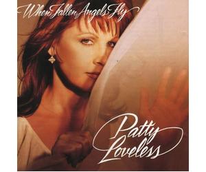 Loveless,Patty - When Fallen Angels Fly