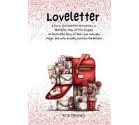 Loveletter: A Funny and Heartfelt Anniversary or Valentine’s Day Gift for Couples. An Illustrated Story of Real Love, Everyday Magic, and Who Actually Controls the Remote.