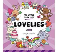 Lovelies: Colouring Book (My Little Cosy Life)