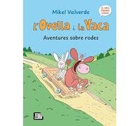L'Ovella i la Vaca. Aventures sobre rodes (La Zebra)