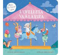 L'ovelleta va a la fira (L'ovelleta que va venir a sopar. Llibre de cartró amb mecanismes) (Mans petitones)