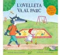 L'ovelleta va al parc (L'ovelleta que va venir a sopar. Llibre de cartró amb mecanismes) (Mans petitones)