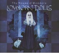 Lovelorn Dolls - The House Of Wonders (Limited)