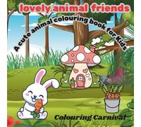 Lovely Animal Friends: A Cute Animal Colouring Book for Kids