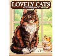 Lovely Cats Coloring Book: Friendship Edition - Realistic and Detailed Cat Designs for Adults for Relaxation and Stress Relief: Featuring Beautiful ... for Cat Lovers and Mindfulness Coloring