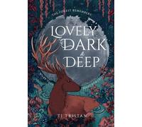 Lovely, Dark and Deep