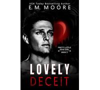 Lovely Deceit: A Dark College Romance (Pretty Little Dead Girl)
