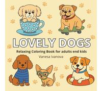 Lovely Dogs: Relaxing Coloring Book for adults end kids