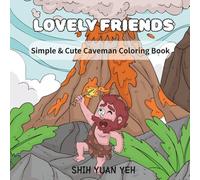 LOVELY FRIENDS: Simple & Cute Caveman Coloring Book
