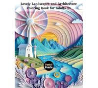 Lovely Landscapes and Architecture Coloring Book for Adults 10: Relaxation Through Creative Expression for Anxiety and Stress Relief
