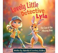 Lovely Little Detective Lyla: The Case of the Missing Dino