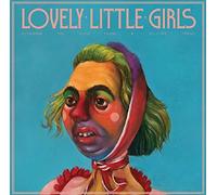 Lovely Little Girls - Cleaning the Filth From a Delicate Frame [Vinilo]
