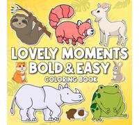 Lovely Moments: A Children Coloring Book: Have fun coloring different Animals