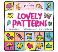 Lovely Patterns Coloring Book: 45 Bold and Easy, Cute and Comfy, Simple Designs for Adults and Kids
