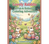 Lovely Rabbits: A Fun & Relaxing Coloring Adventure