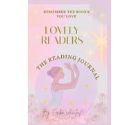 lovely readers. he Art of Reading: A Elegant Reading Journal , for women for Thoughts, Reflections and Book Reviews.: Capture ideas, insights, and inspiration from every book you read