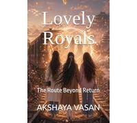 Lovely Royals: The Route Beyond Return