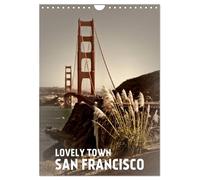 Lovely Town SAN FRANCISCO (Wall Calendar 2027 DIN A4 portrait), CALVENDO 12 Month Wall Calendar: Famous views in an atmospheric setting
