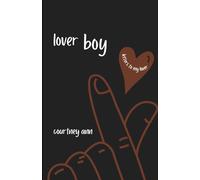 lover boy: letters to my lover