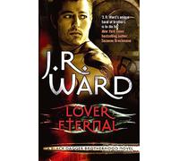 Lover Eternal: Number 2 in series (Black Dagger Brotherhood Series)