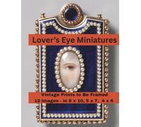 Lover’s Eye Miniatures Prints to Be Framed: A Curated Set of 12 Ready-to-Frame Vintage Prints for Standard 8x10, 5x7, and 4x6 Frames (Vintage Prints to Frame)