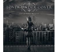 Lover Under Cover - Into the Night