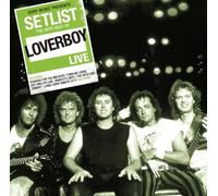 Loverboy - Setlist: the Very Best of
