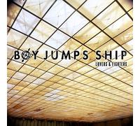Lovers & Fighters by Boy Jumps Ship