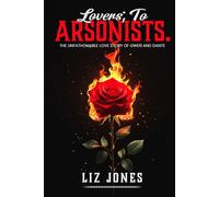 Lovers; to Arsonists: The Unfathomable Love Story of Gwen and Dante