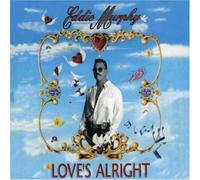 Loves Alright by Murphy Eddie