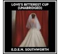Loves Bitterest Cup (unabridged) (audiolibro)