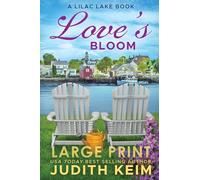 Love's Bloom: A Lilac Lake Book