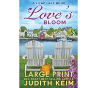 Love's Bloom: Large Print Edition