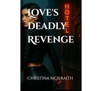 Love's Deadly Revenge: 3 (The Selene Blackwood Series)