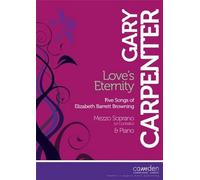 Love's Eternity - Five Songs of Elizabeth Barrett Browning (Mezzo & Piano)