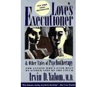Love's Executioner and Other Tales of Psychotherapy by Irvin D. Yalom (1990-09-30)