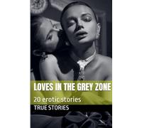 Loves in the Grey Zone: 11 (Bisexualité)