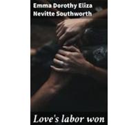 Loves Labor Won (ebook)