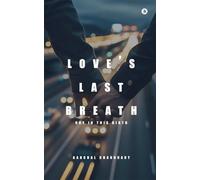 Love's Last Breath: Not in this Birth